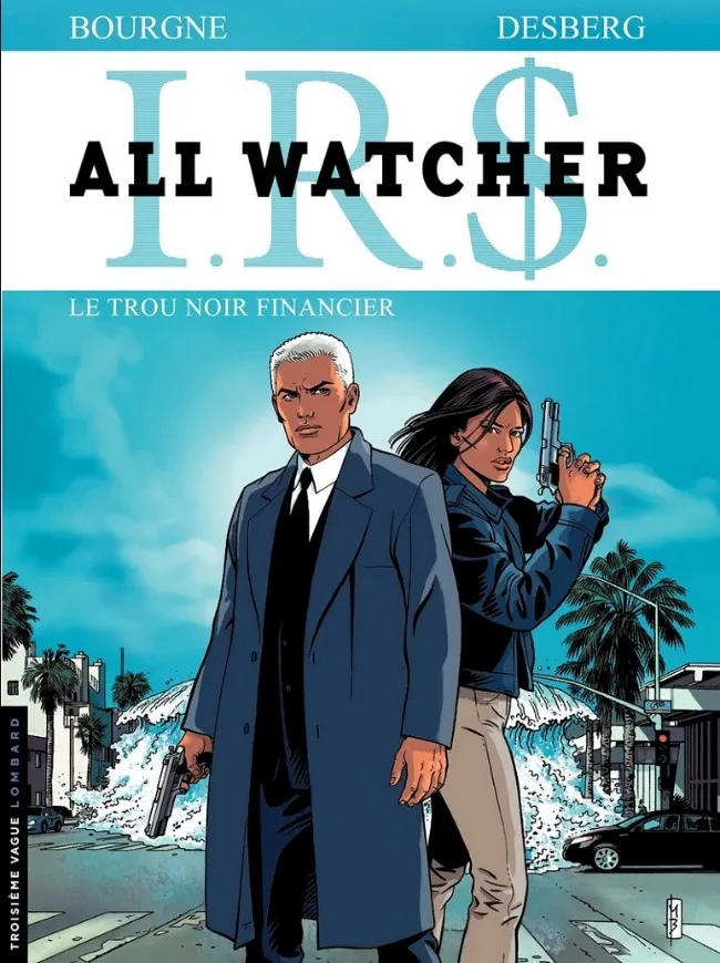 I.R.$ All Watcher 7 le trou noir financier